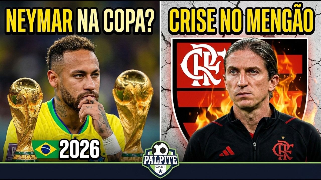 A ÚLTIMA CHANCE DE NEYMAR, CRISE NO FLAMENGO E O CHOQUE-REI NO PAULISTÃO | Palpite Cast