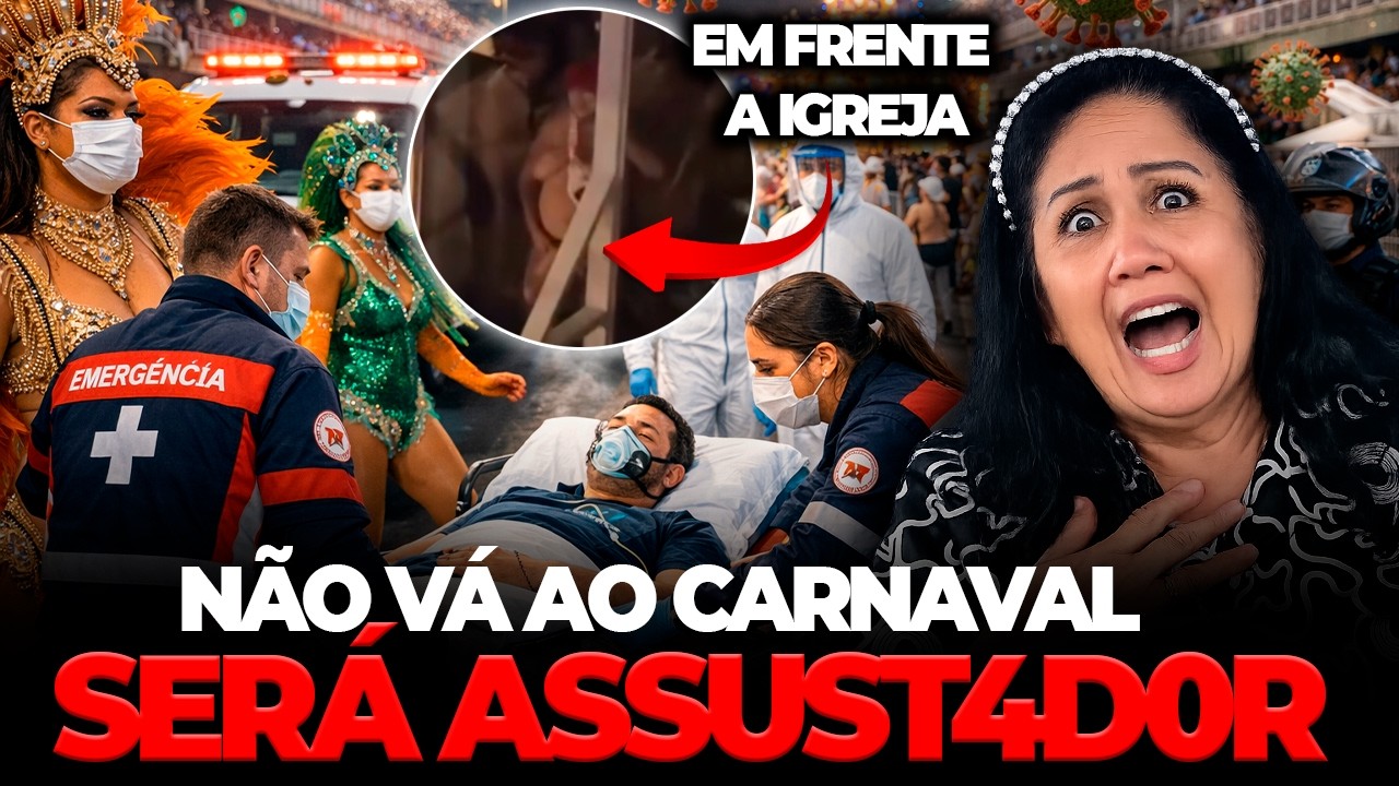 Urgente n&atilde;o v&aacute; para o Carnaval foi tudo Revelado o que ir&aacute; acontecer!