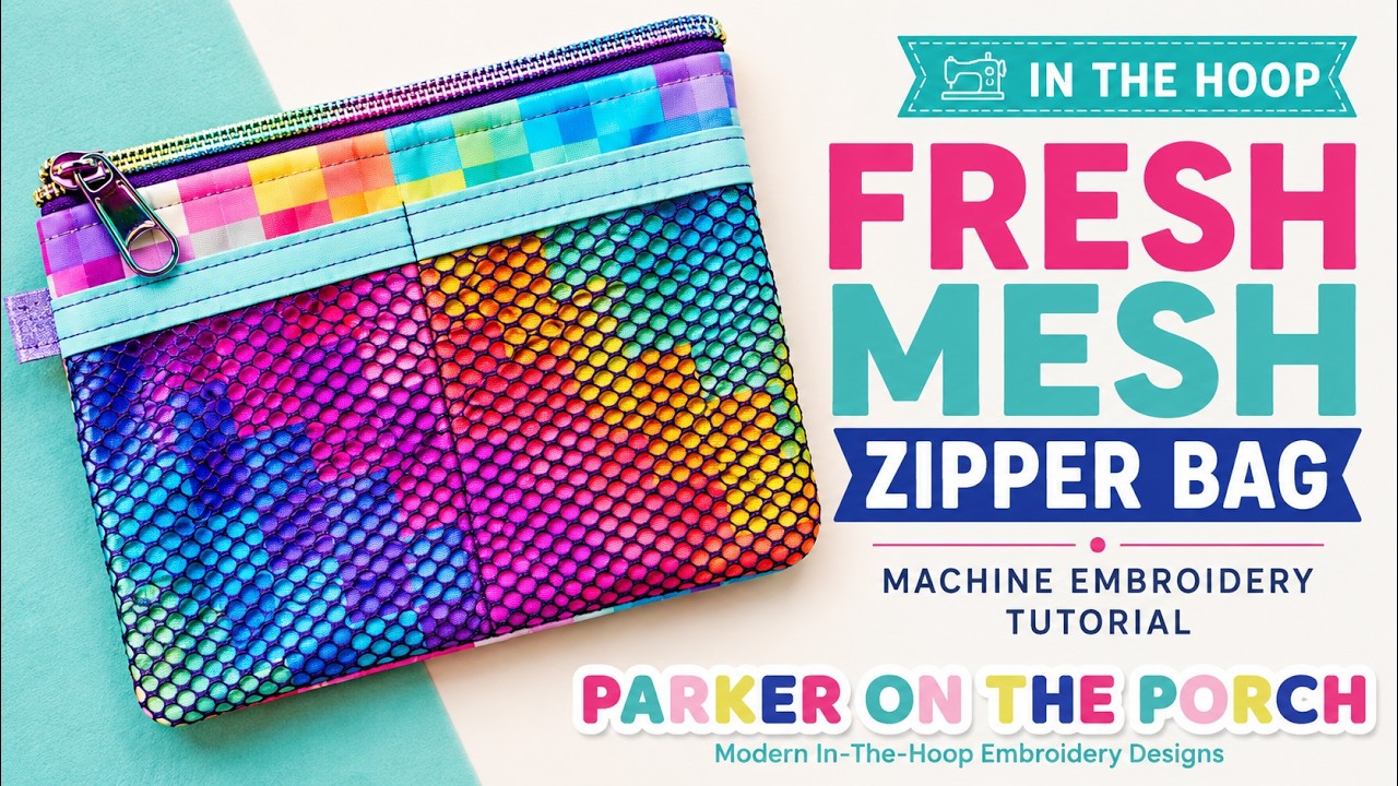 🌊 Easy In-The-Hoop Mesh Zipper Bag | Fresh Mesh Size #5