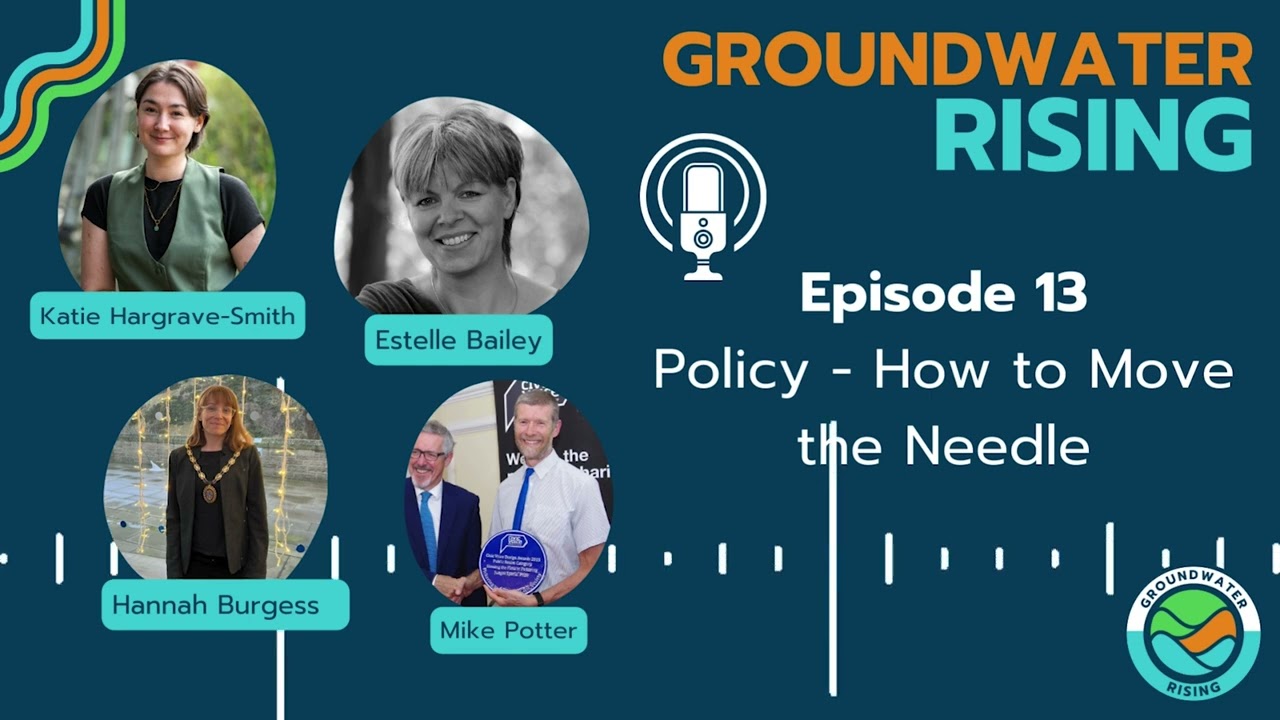 Groundwater Rising Episode 13, Policy - How to move the needle