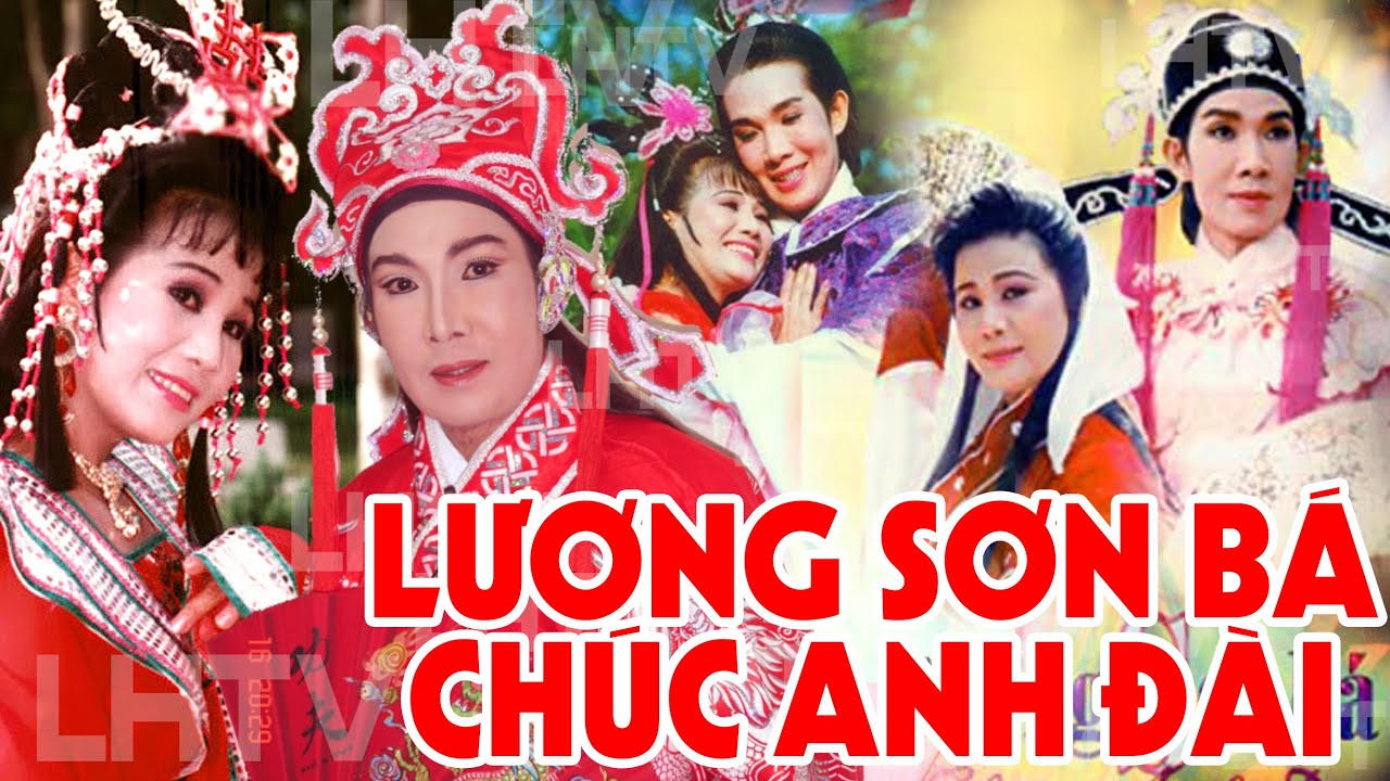 Cải Lương Hồ Quảng - Lương Sơn Bá Chúc Anh Đài - Vũ Linh, Tài Linh