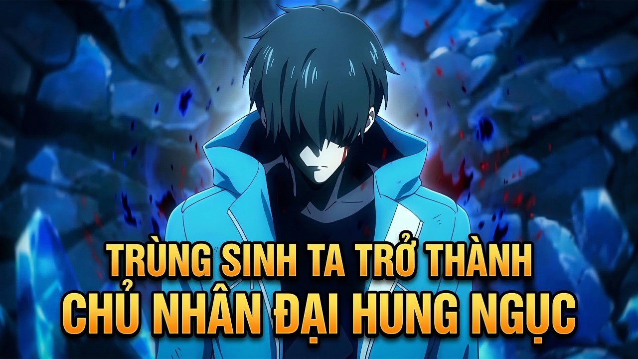 Trùng Sinh 3 Ngày Trước Tận Thế Ta Mở Ra Đại Hung Ngục Giam Giữ Thần Ma  [Full Bộ]