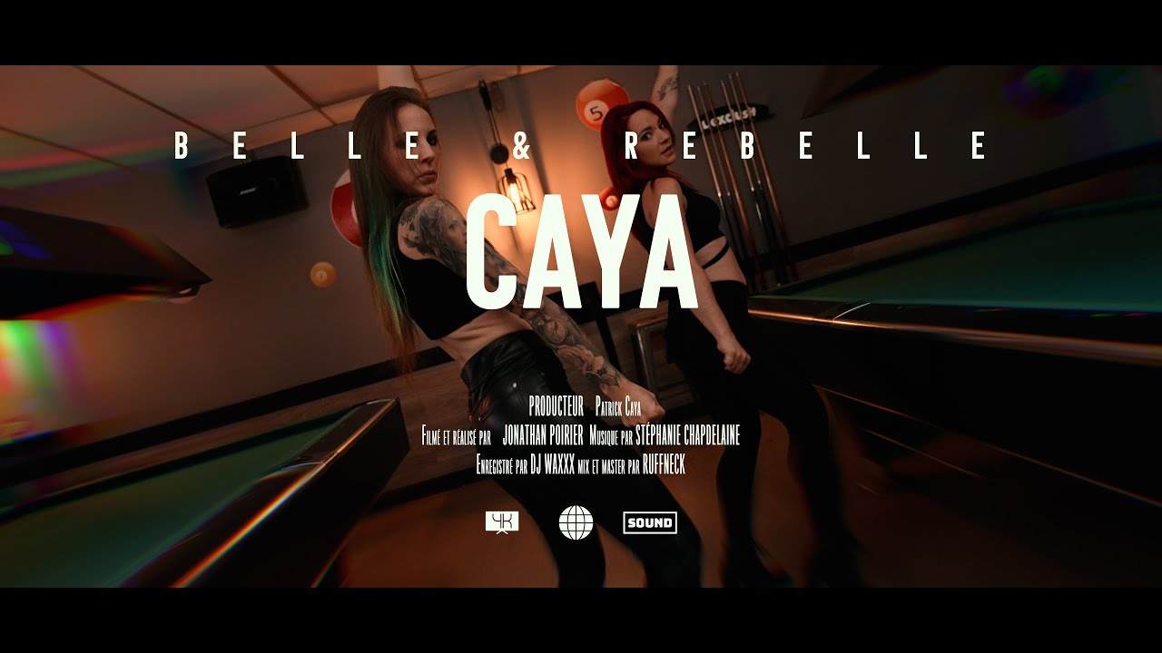 CAYA - Belle & Rebelle - Vidéoclip Officiel