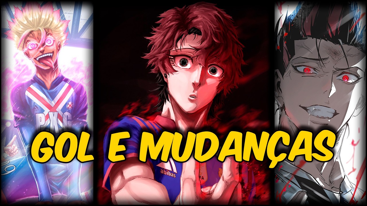Spoilers (INSANOS) Blue Lock 338 - Gol, nova aura, ego DEVASTADOR e mudanças!