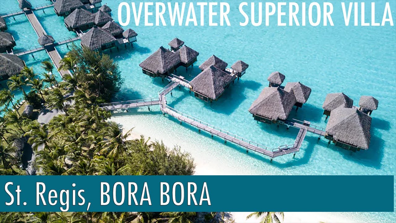 St. Regis Bora Bora Overwater Superior Villa Room Tour Insta360