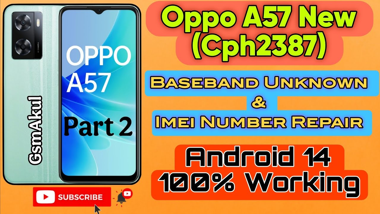 Oppo A57 New Cph(2387) Baseband Unknown & Imei Repair | Android 14 Latest Security Working Part 2