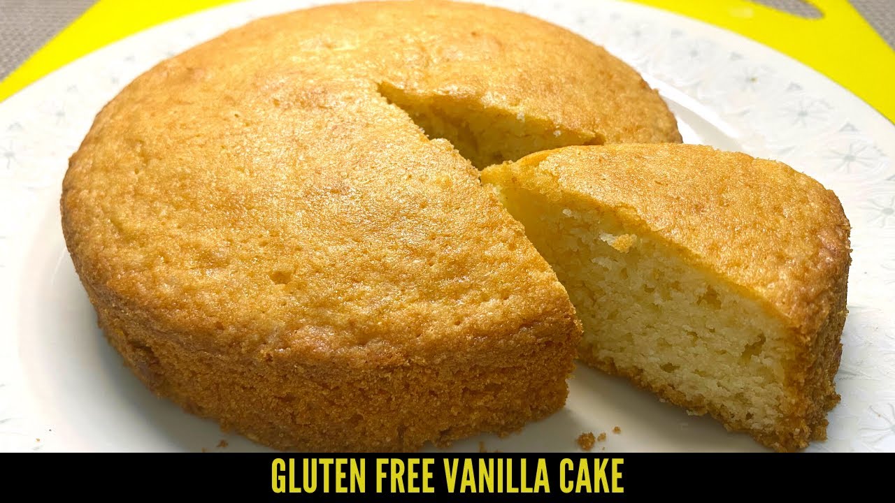 Gluten Free Vanilla Cake