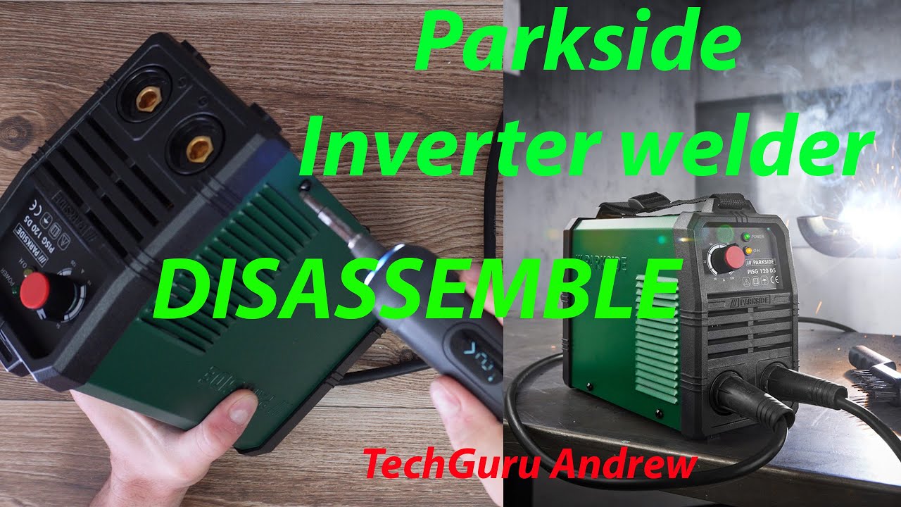Parkside Inverter welder PISG 120 D5 DISASSEMBLE