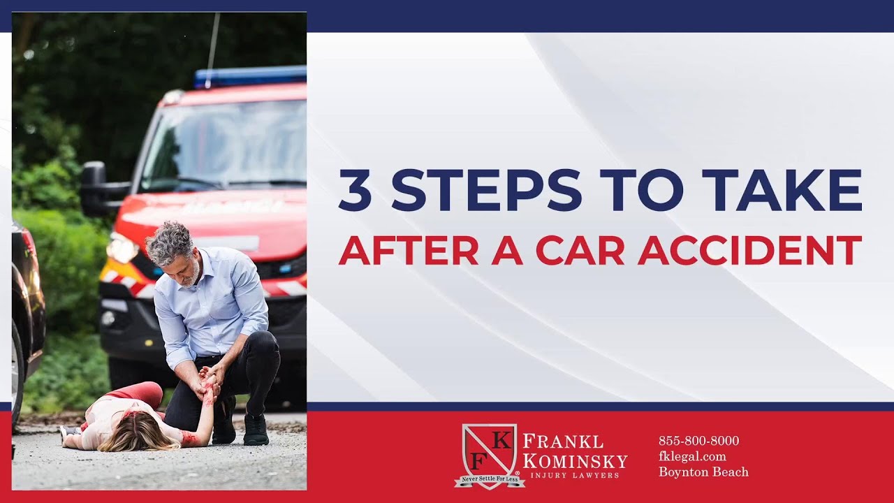 3 Steps After a Car Accident