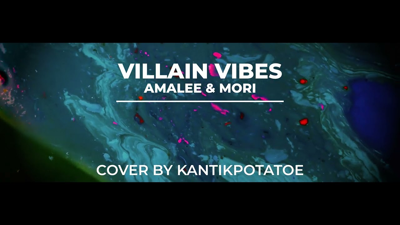 [KANTIKPOTATE] Villain Vibes | #VillainDeezVibez