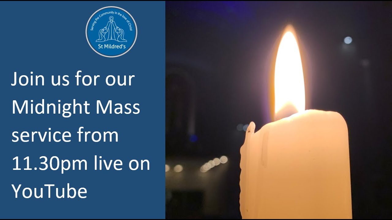 24/12/25 Midnight Mass from St Mildred's, Addiscombe