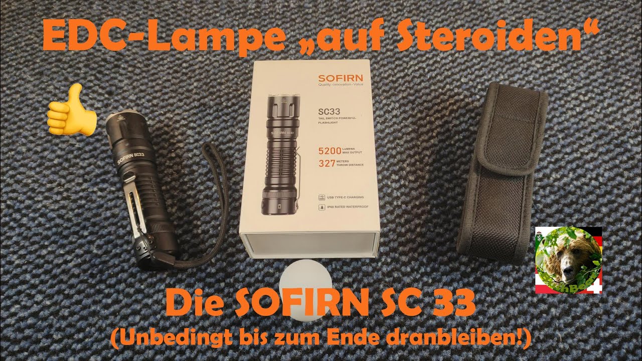 EDC-Taschenlampe auf Steroiden - Die SOFIRN SC33 (mit Rabattcode für Euch)