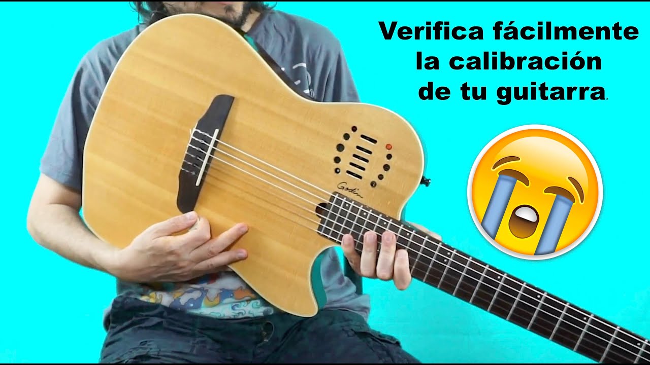 ¿Cómo saber si mi guitarra se descalibró? Diagnóstico de Calibración para guitarra ( Fácil )