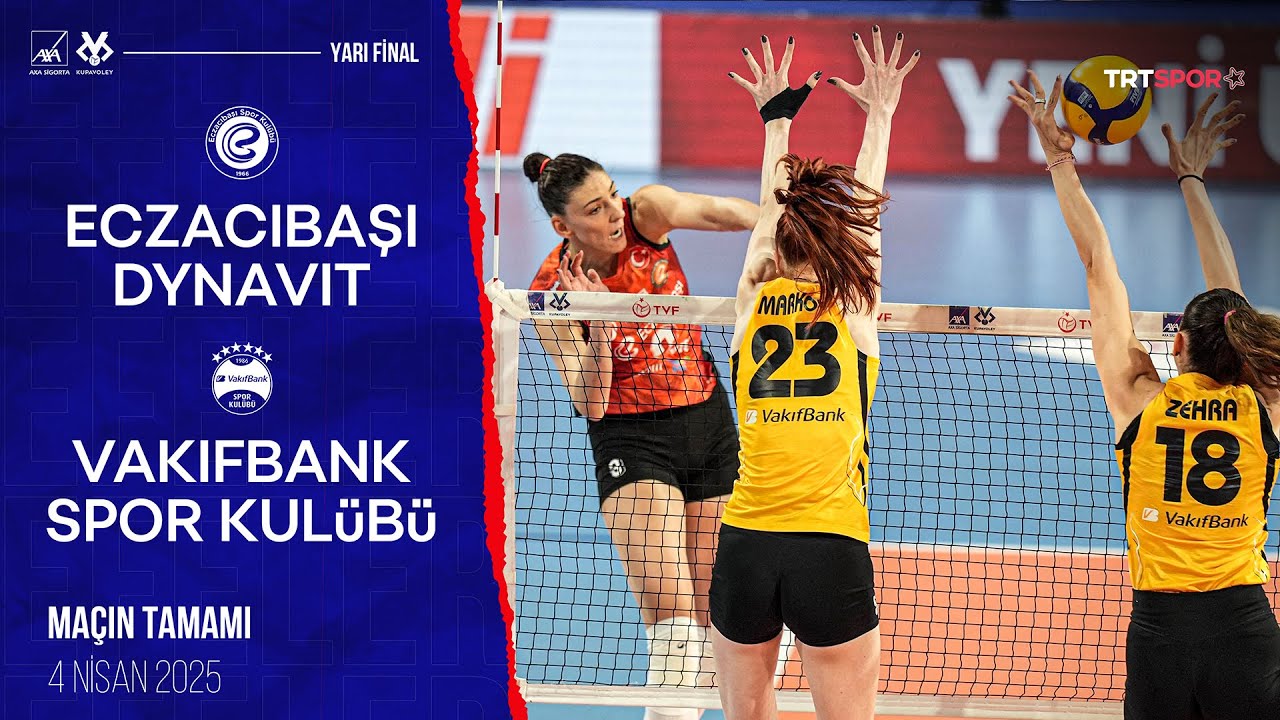 Maçın Tamamı | Eczacıbaşı Dynavit - VakıfBank 