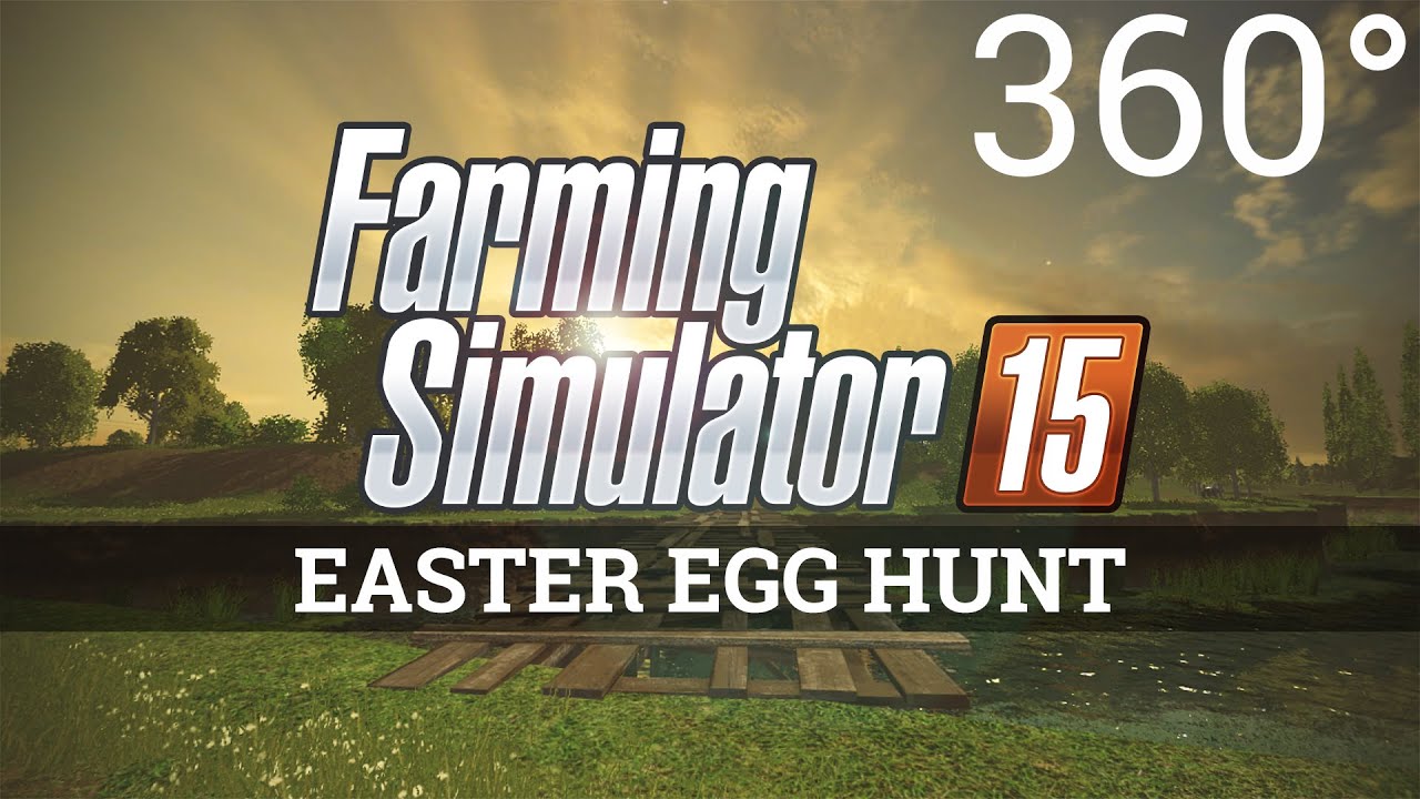 Farming Simulator 15 - Easter Egg Hunt (360 degrees experience)