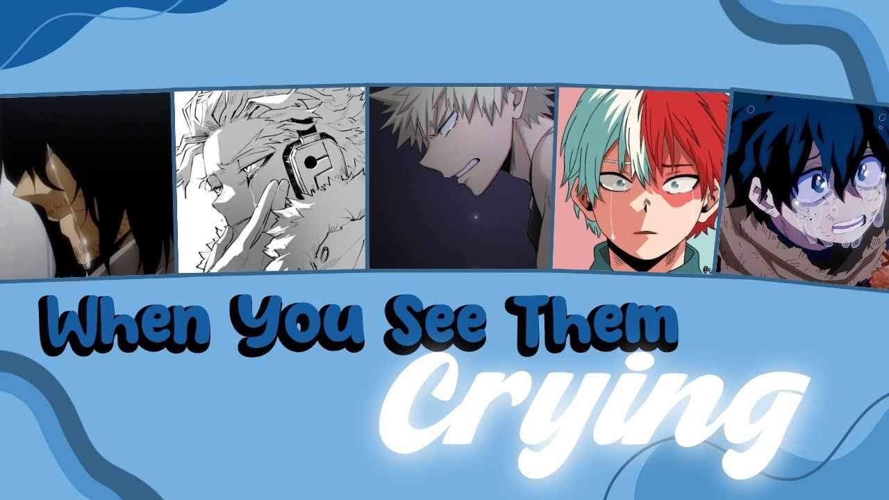 When You See That They’re Crying