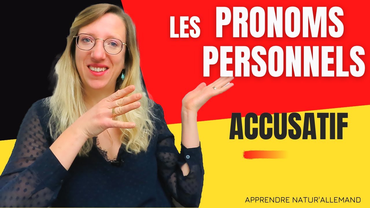 🇩🇪 LES PRONOMS PERSONNELS À L'ACCUSATIF : MICH, DICH, IHN, SIE, UNS, EUCH... en allemand
