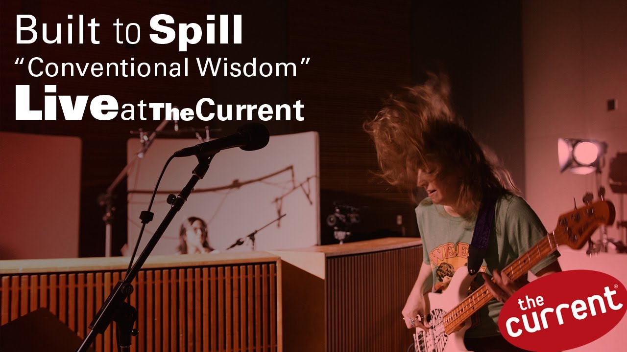 Built To Spill – Conventional Wisdom (live for The Current)