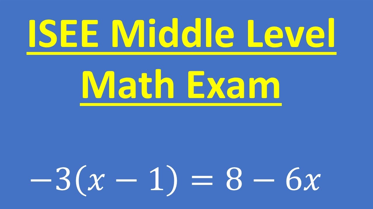 ISEE Middle Level Math Exam