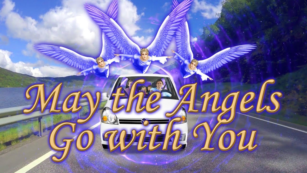 Song - May the Angels Go with You