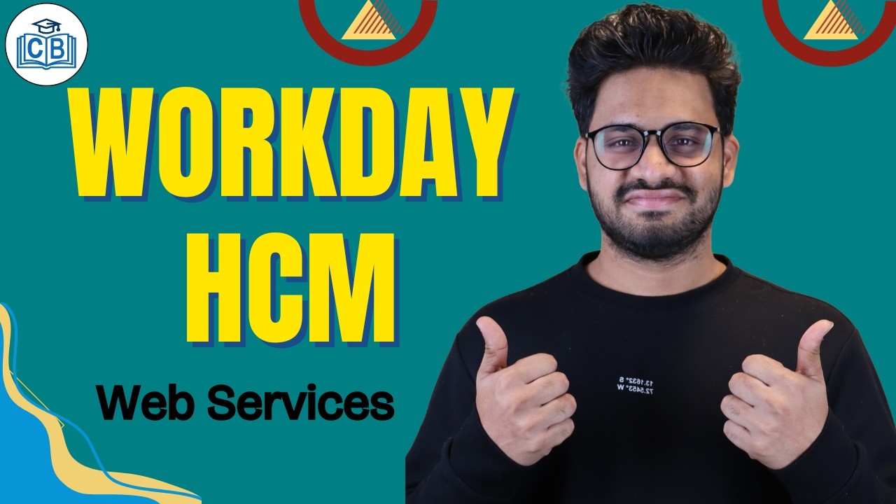 Workday HCM Web Services | Learn Workday HCM Course | Workday HCM | CyberBrainer