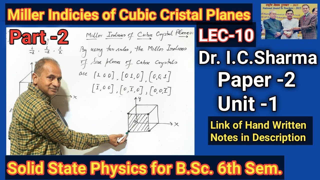 LEC-10 || Miller Indicies of Cubic Crystals for B.Sc. 3rd Year || Miller Indicies || Part -2