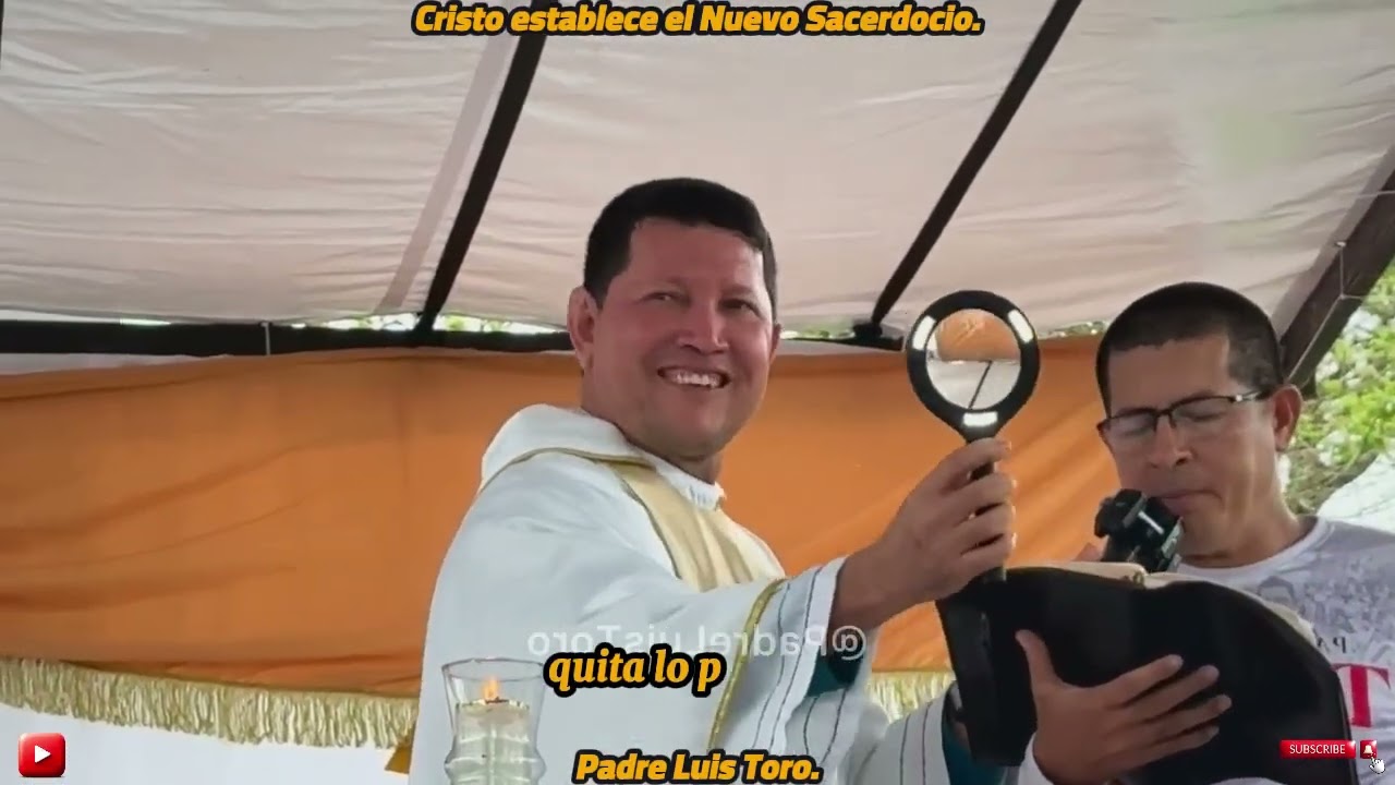 Cristo establece el Nuevo Sacerdocio. Padre Luis Toro.