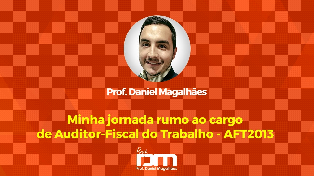 Minha jornada rumo ao cargo de Auditor-Fiscal do Trabalho - AFT2013