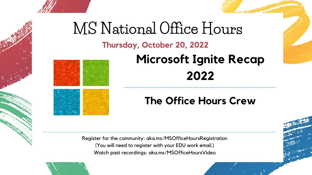 National MS Office Hours - Microsoft Ignite Recap (Part 1)