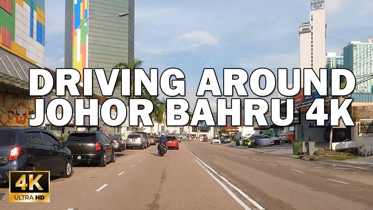 DRIVING AROUND JOHOR BAHRU 4K 60FPS - LEGOLAND TO MEE REBUS HOUSE