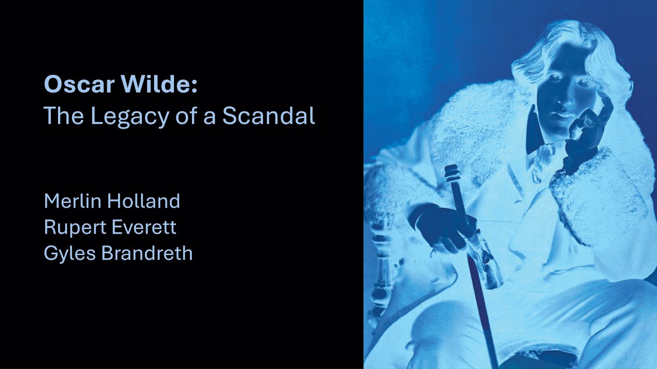 Oscar Wilde: The Legacy of a Scandal with Merlin Holland and Rupert Everett