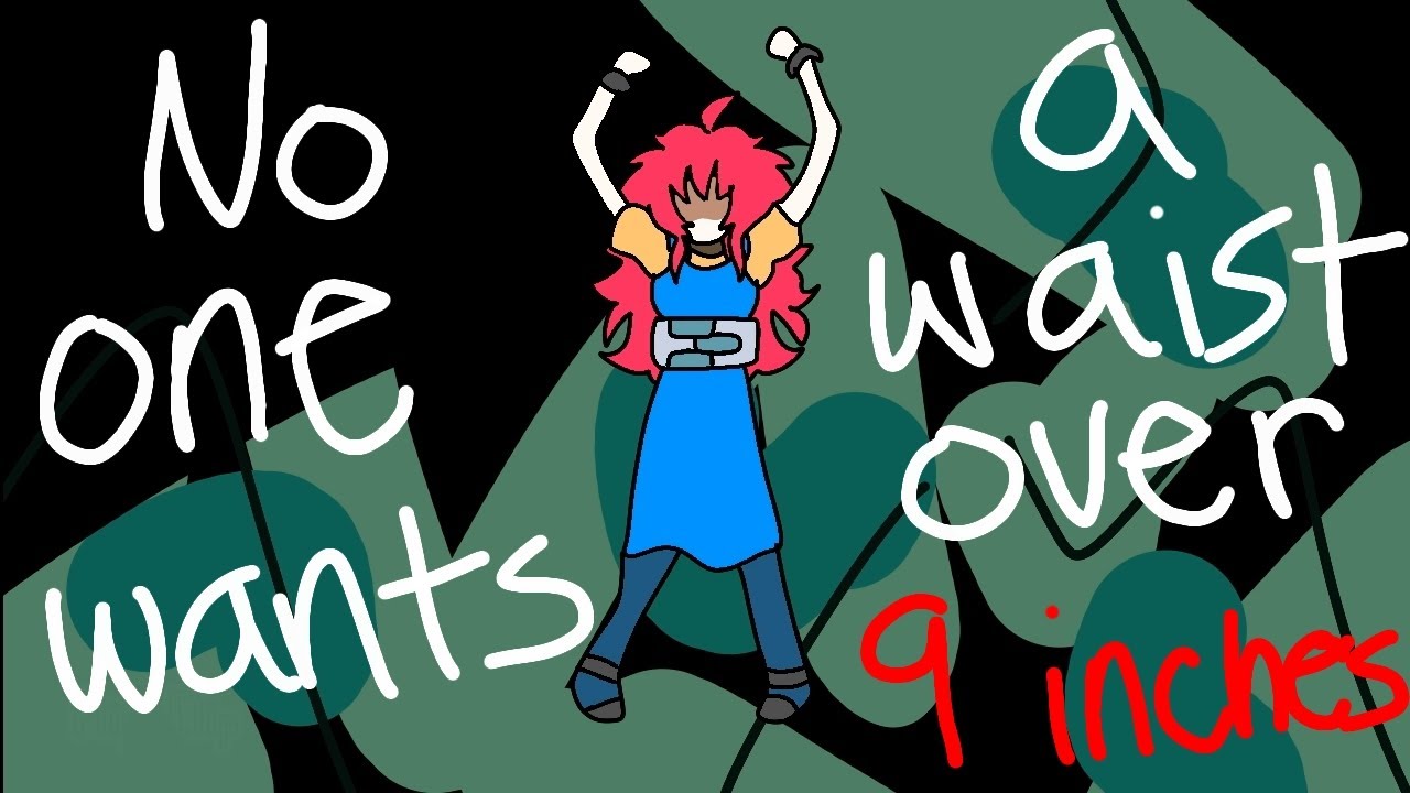 No One Wants A Waist Over 9 Inches.. - Nao Egokoro Death (YTTD) &bull;Flipaclip&bull;