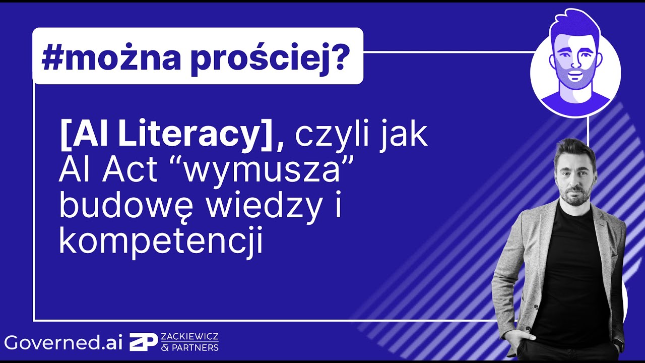 AI Literacy, czyli Rozporządzenie w sprawie sztucznej inteligencji obowiązuje od 2 lutego (część)