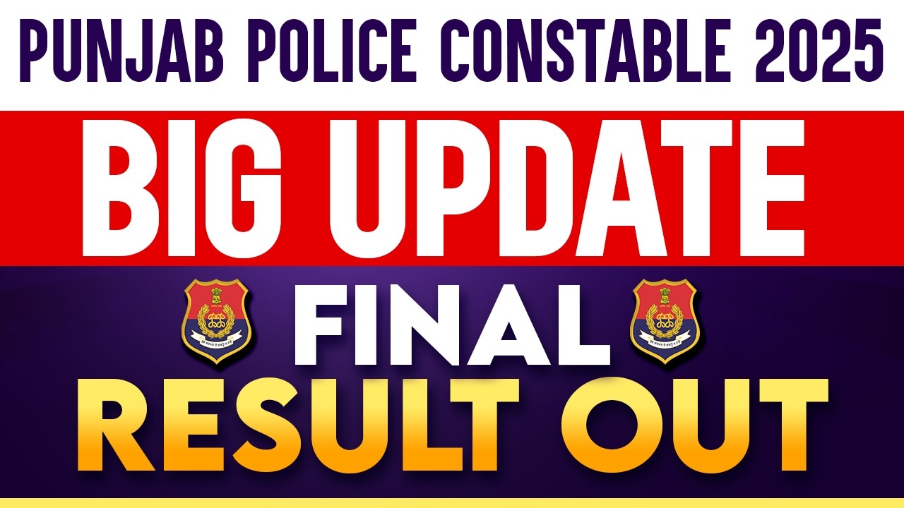 Punjab Police Result 2025 | Punjab Police Constable Result 2025 | Punjab Police Final Result Out