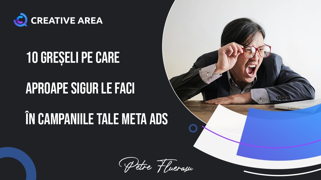 Top 10 Cele mai mari greșeli la campaniile Meta Ads [FF Marketing #174]