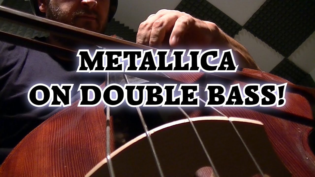 Metallica - Nothing Else Matters - On Double Bass