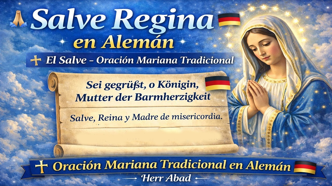 🌹 Salve Regina en Alemán 🇩🇪 | El Salve – Oración Mariana Tradicional