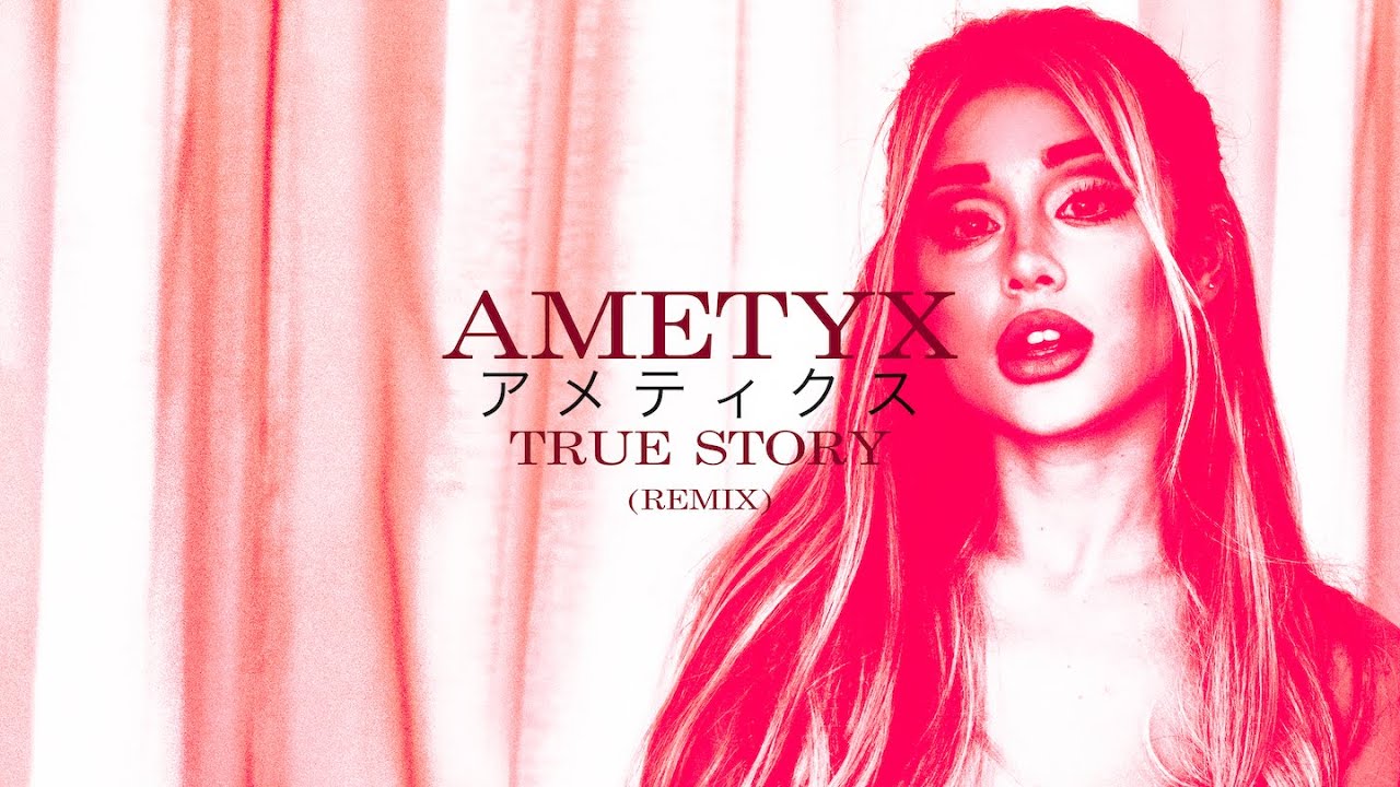 Ariana Grande - True Story (Ametyx Remix)