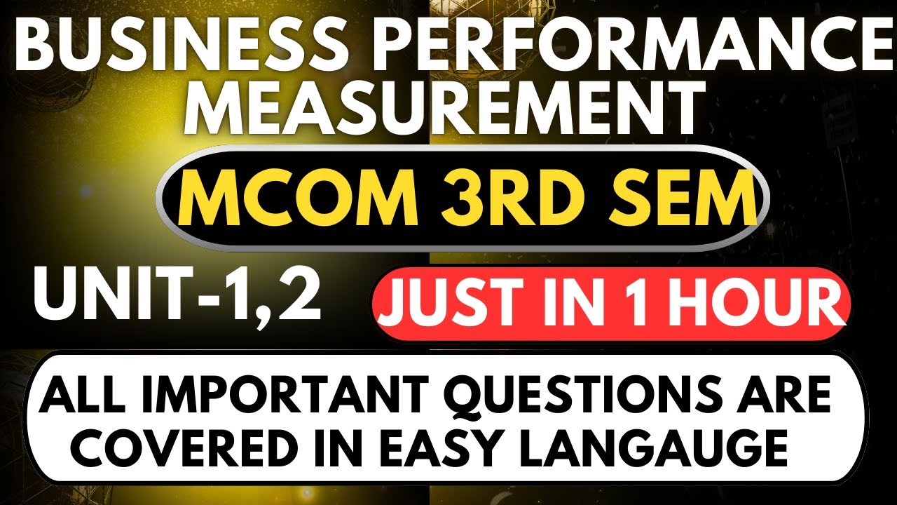BUSINESS PERFORMANCE MEASUREMENT ALL IMPORTANT QUESTIONS COVERED #MCOM #importantquestions #exam