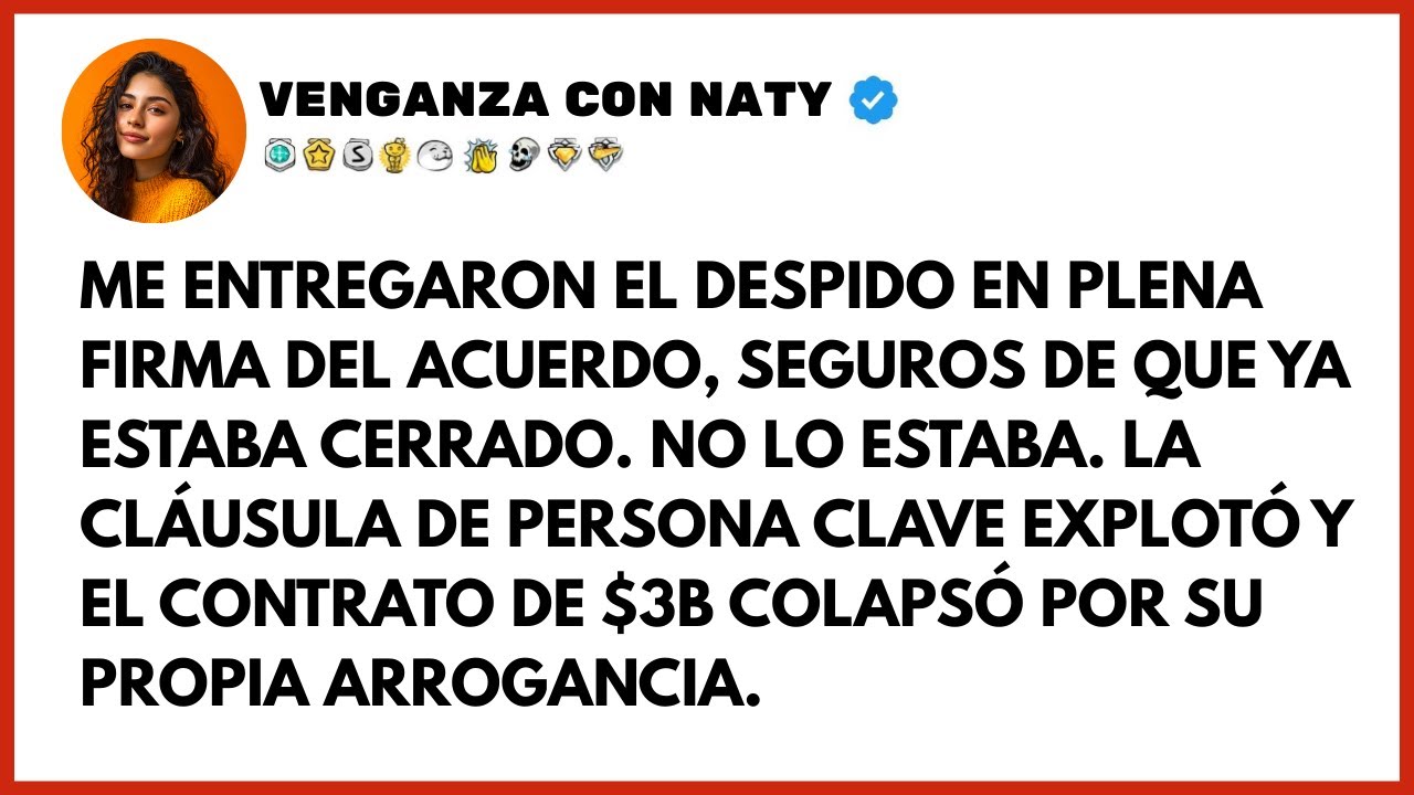 Intentaron Despedirme Durante Una Firma De $3b. La Cláusula De Persona Clave Los Enterró ♟️