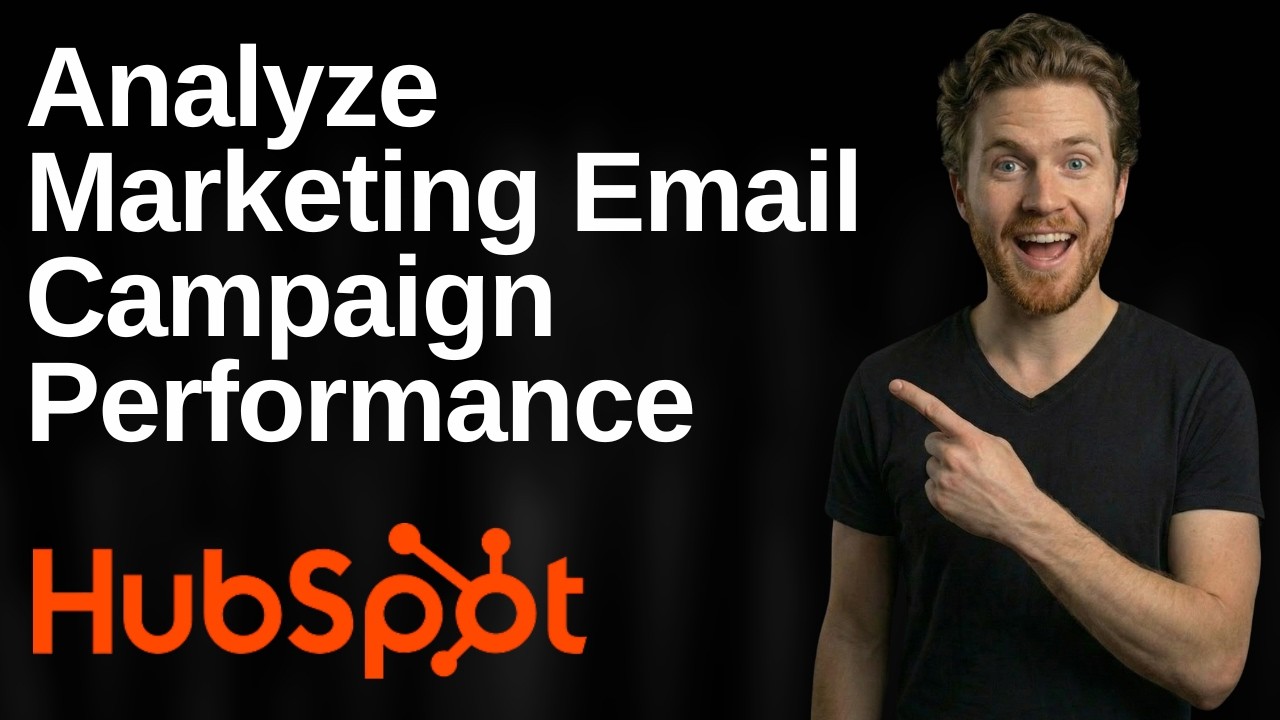 How To Analyze Marketing Email Campaign Performance In HubSpot (2026 Easy Guide)