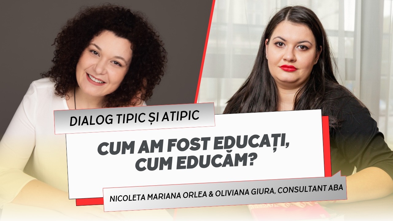 Dialog tipic și atipic, Ep. 60 – Cum am fost educați, cum educăm