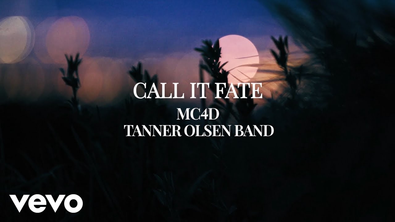 MC4D, Tanner Olsen Band - Call It Fate [Lyric Video]