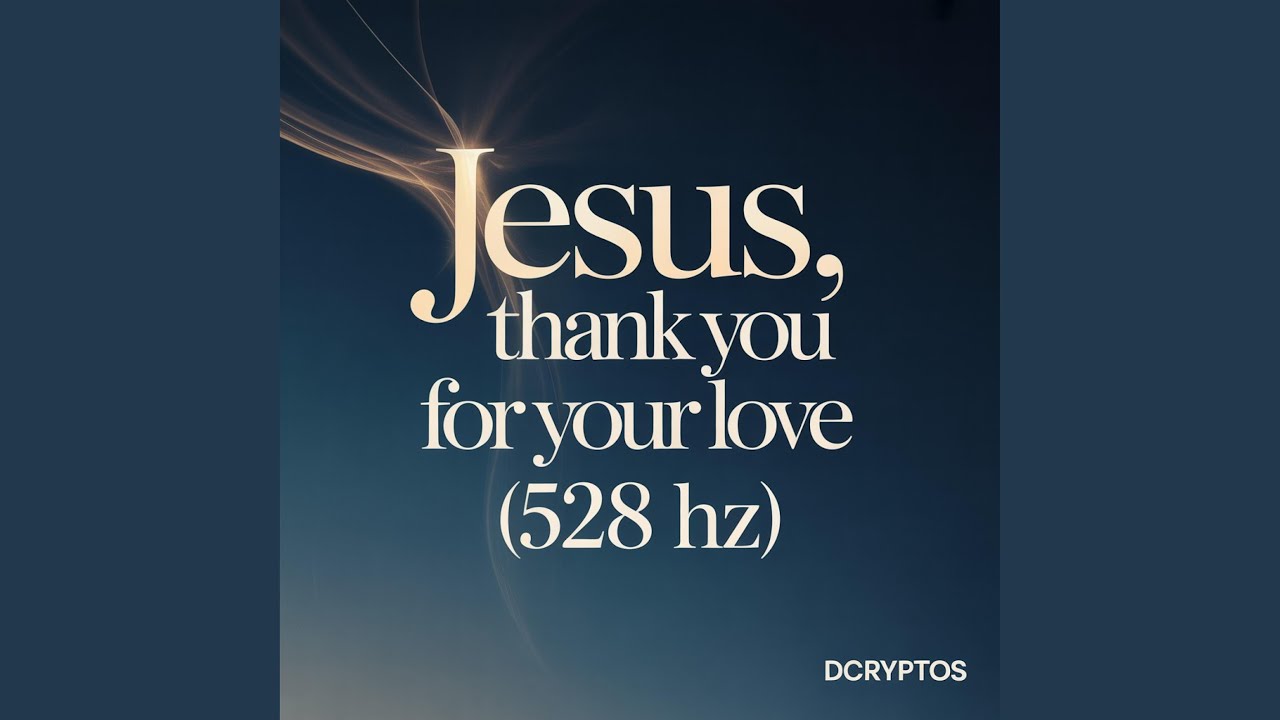 Jesus, Thank You for Your Love