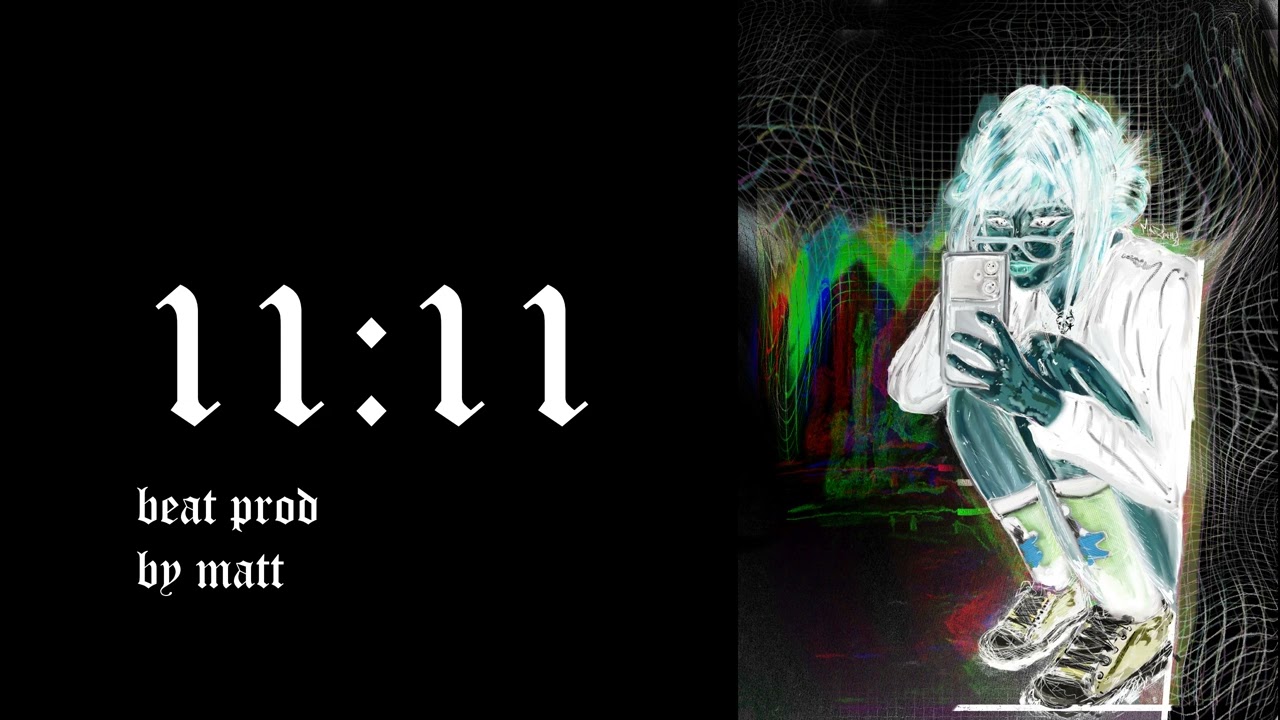11:11 prod by matt