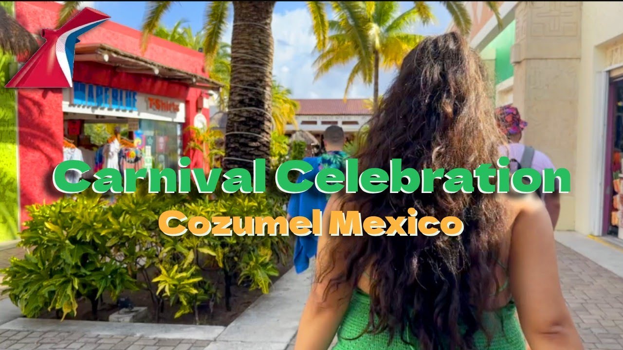 Carnival Celebration Vlog Cozumel Mexico Pt. 1