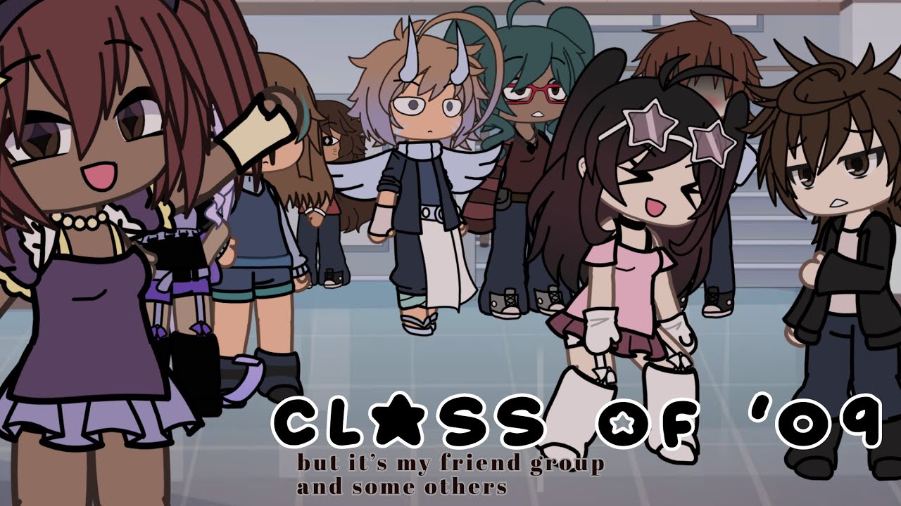 Class of 09 ..but it&rsquo;s my friend group // rzevd