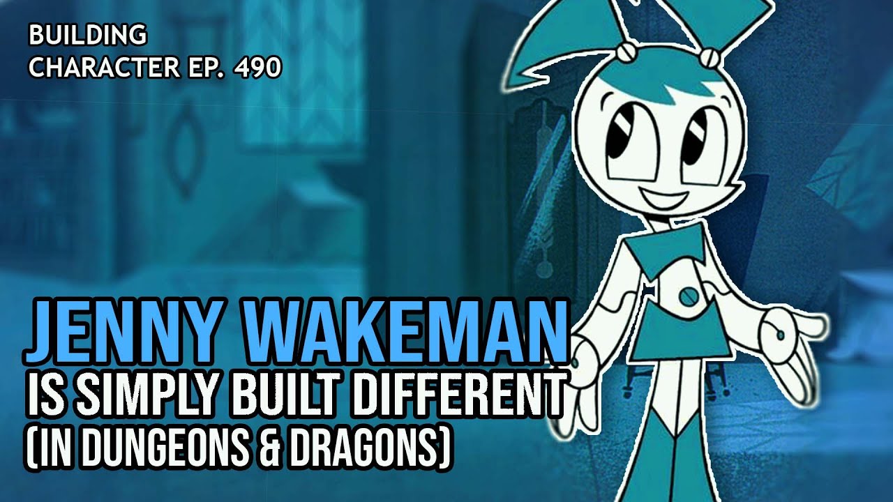 How to Play Jenny "XJ9" Wakeman in Dungeons & Dragons (My Life as a Teenage Robot Build for D&D 5e)