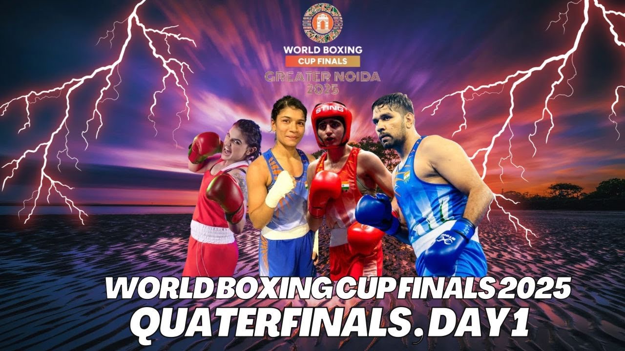 World Boxing Cup Finals 2025 Quarterfinals, Day 1 Live and Exclusive| Sports LIVE