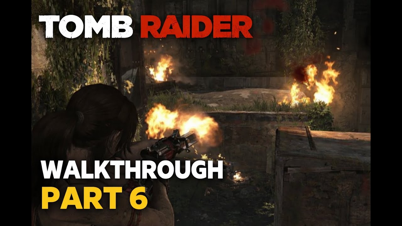 Tomb Raider walkthrough #part6